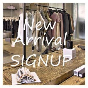 NEW ARRIVALS SIGNUP