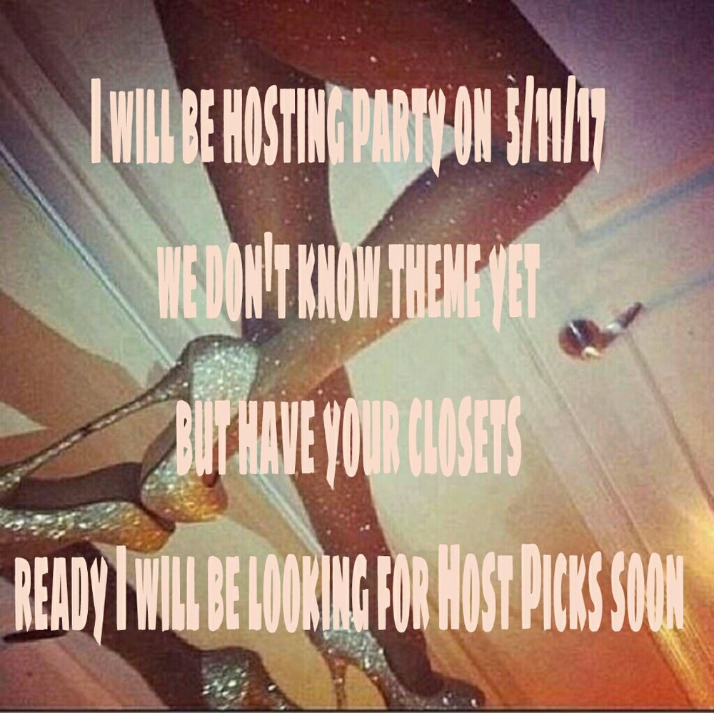 🎉Hosting party 5/11/17  get ready to party🎉