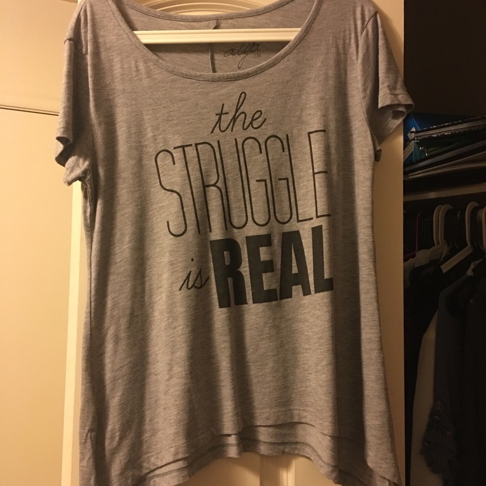 "The struggle is real" graphic tee