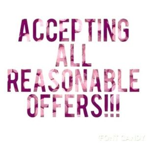 ACCEPTING ALL REASONABLE OFFERS!