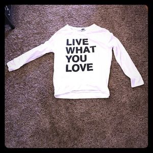 Live what you love long sleeve tee