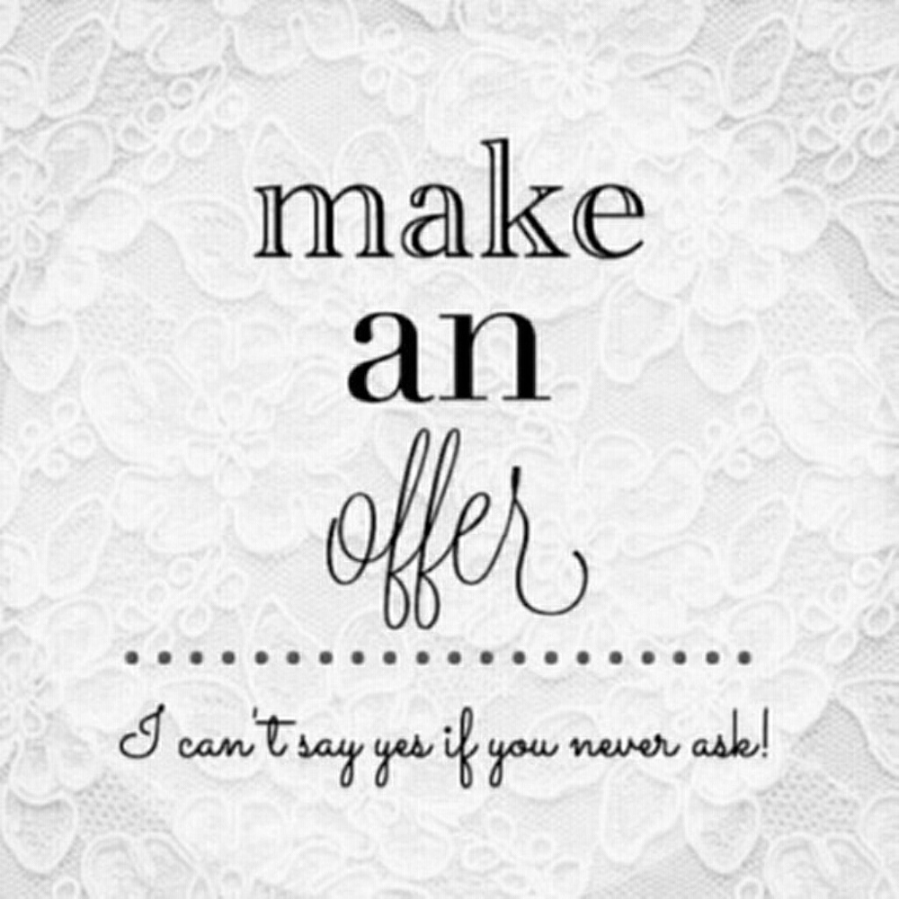 Taking all Reasonable offers!!!