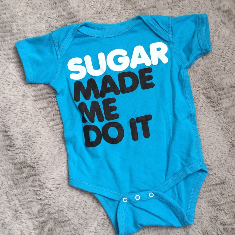Sugar Made Me Do It Unisex Onesie