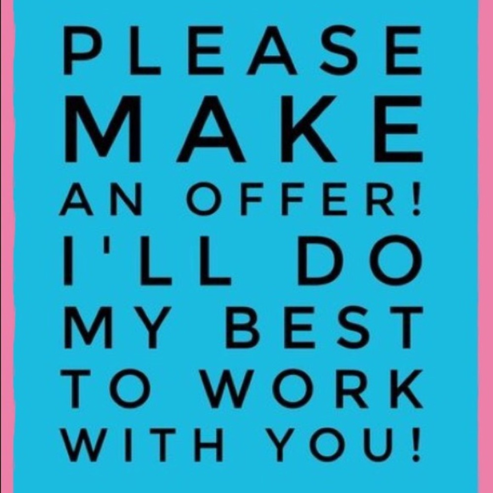 No reasonable offer will be turned down