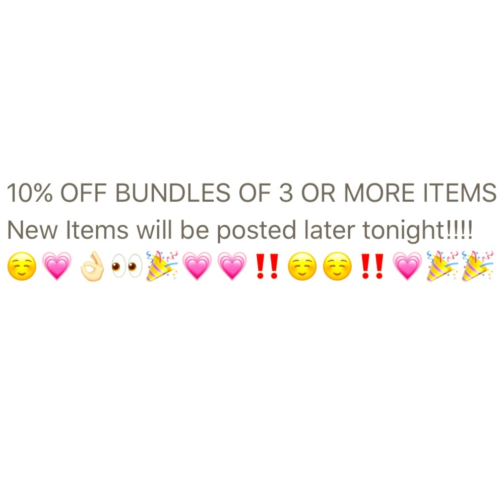 10% OFF BUNDLES OF 3 OR MORE ITEMS!!!!