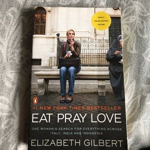 Eat Pray Love by Elizabeth Gilbert