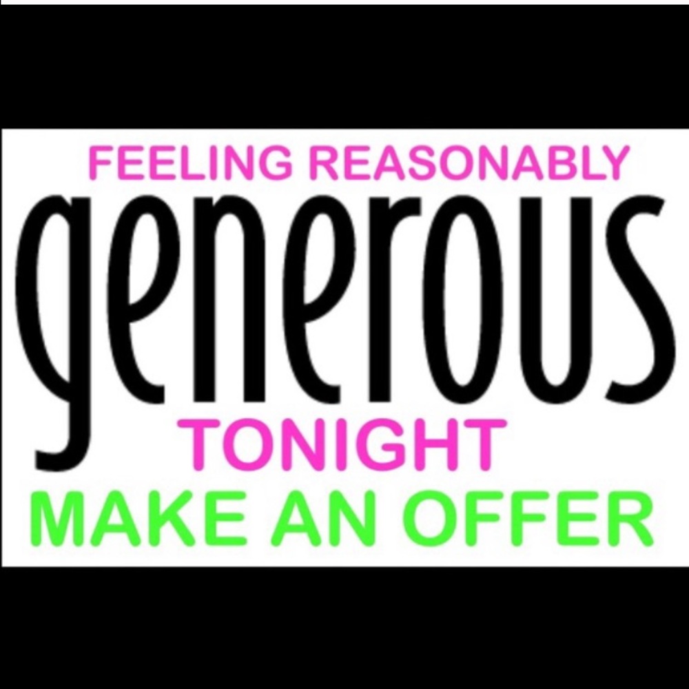 Accepting all reasonable offers!