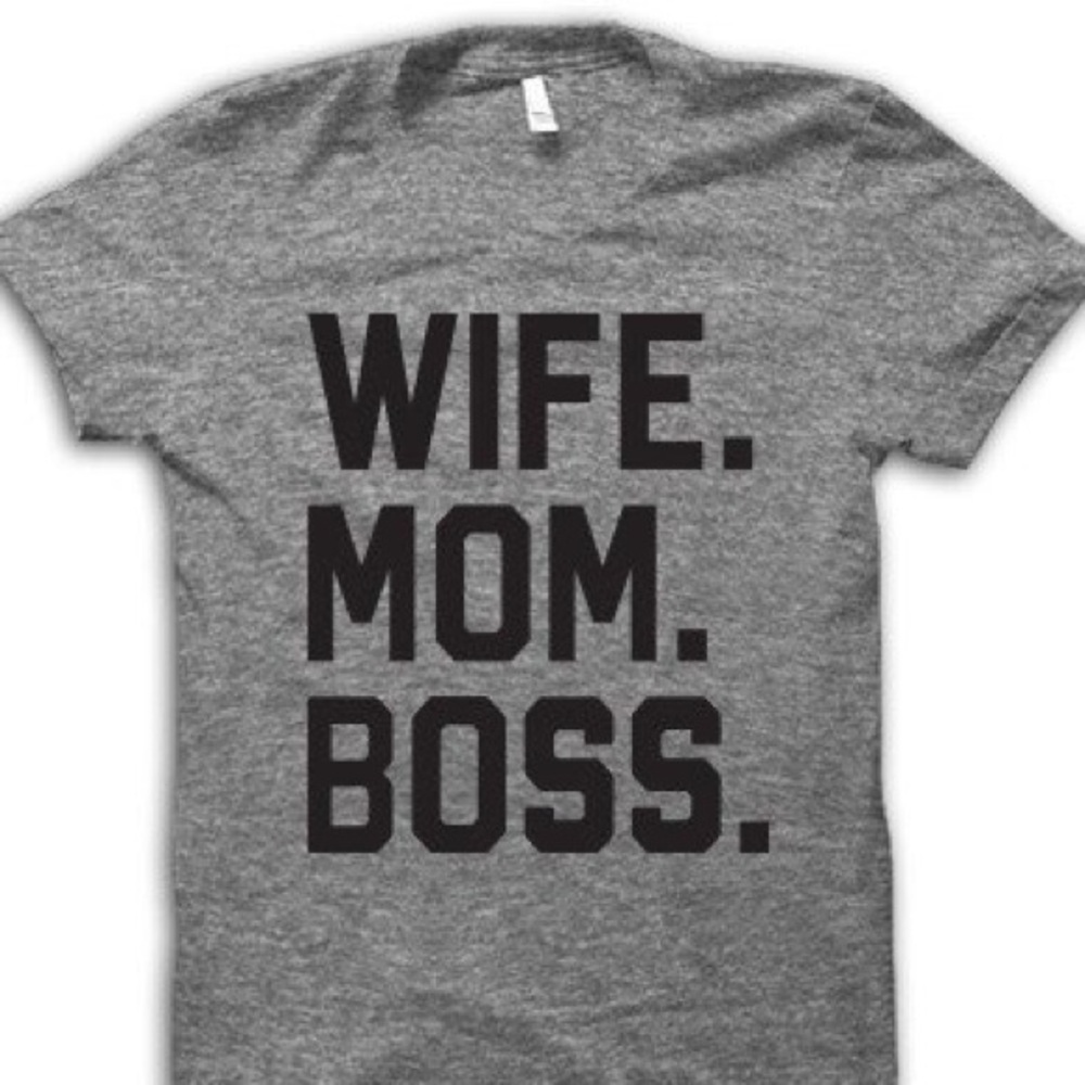 Wife. Mom. Boss. Trendy Grey T-shirt