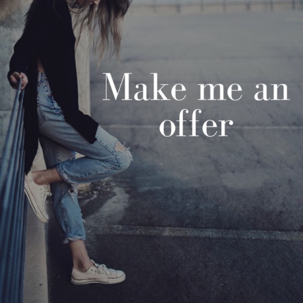 MAKE AN OFFER - I accept all reasonable offers