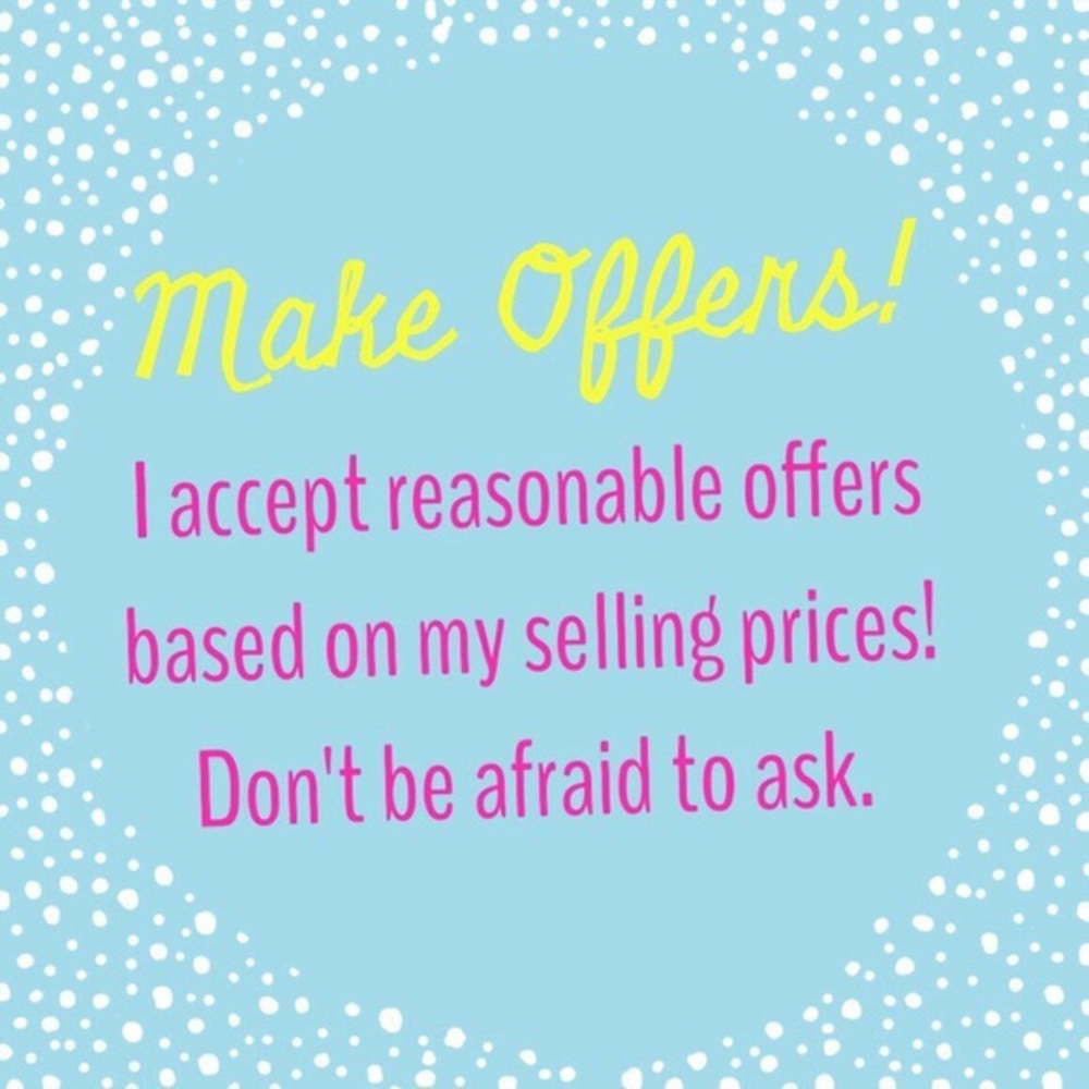 Accepting All Reasonable Offers !