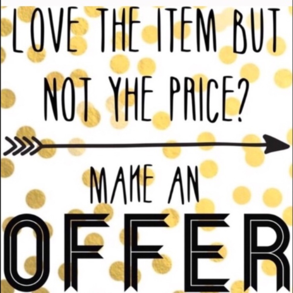 Never hesitate to make me an offer🛍💕🛍💕😘