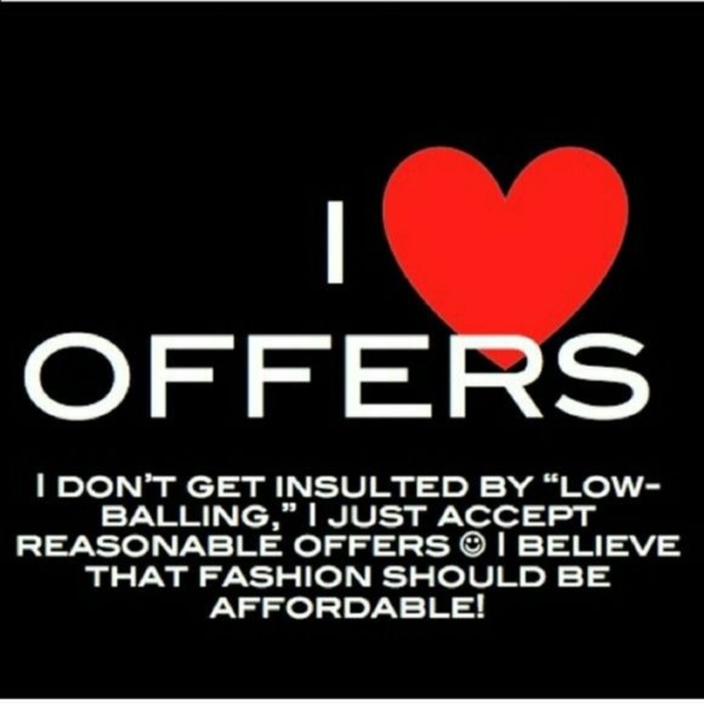 Any offer is welcomed