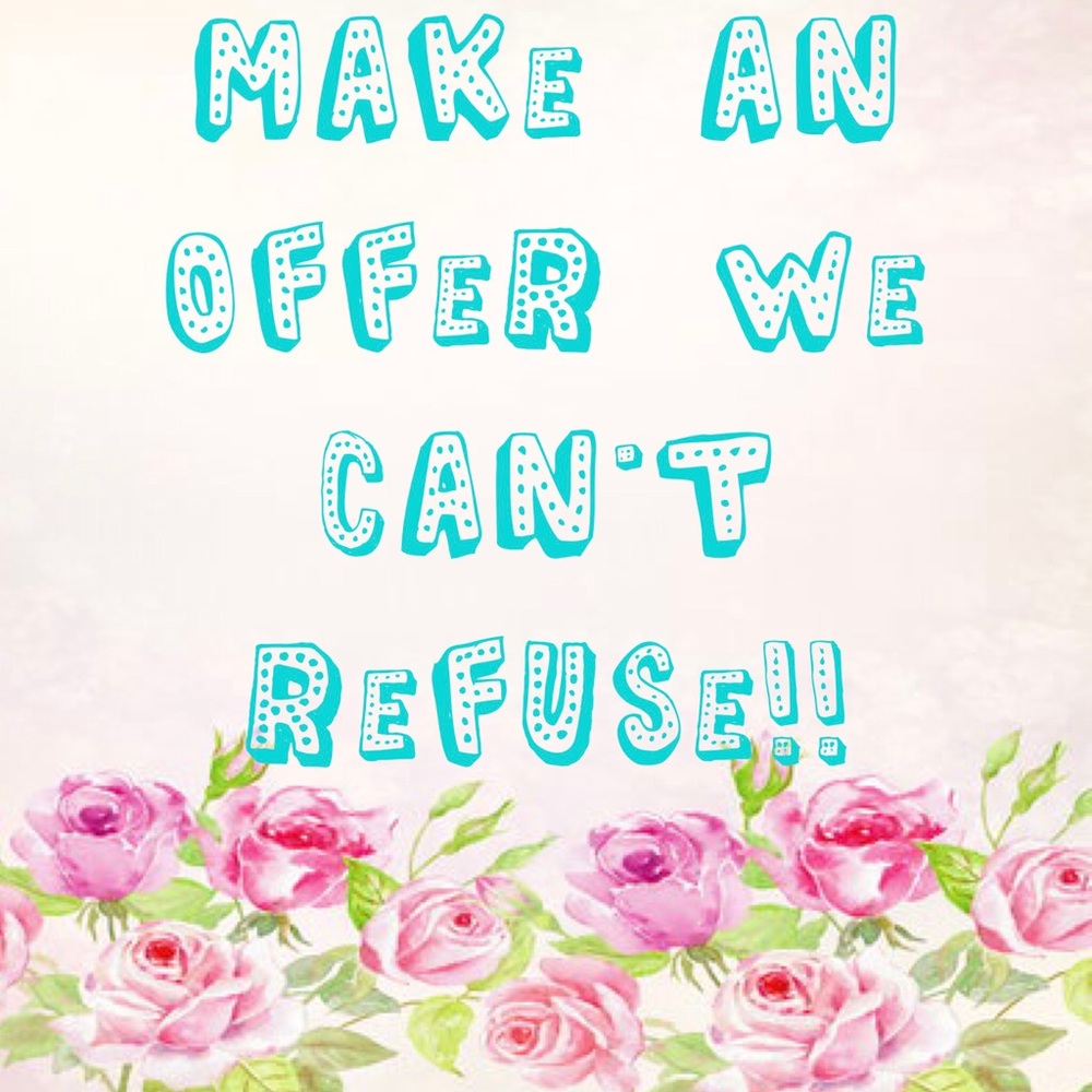 Make us an offer!!