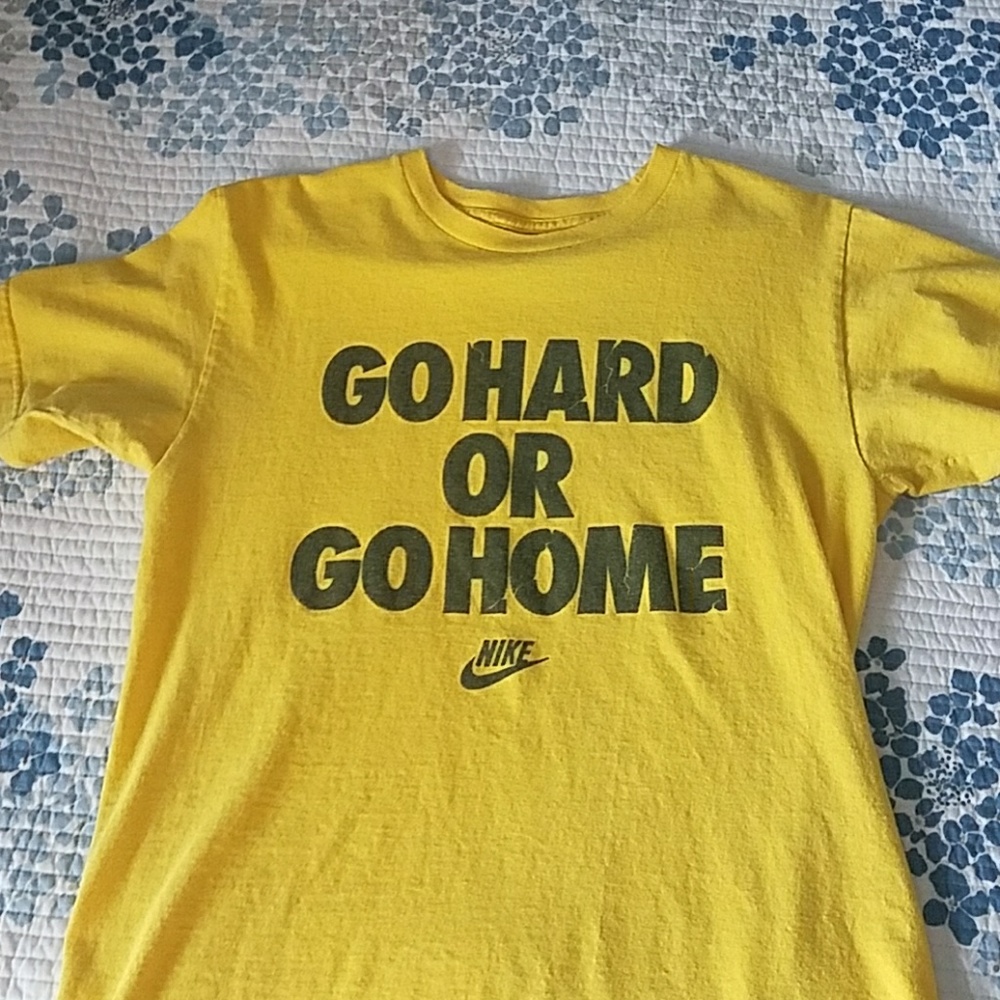 Nike "Go Hard Or Go Home" shirt. Small.