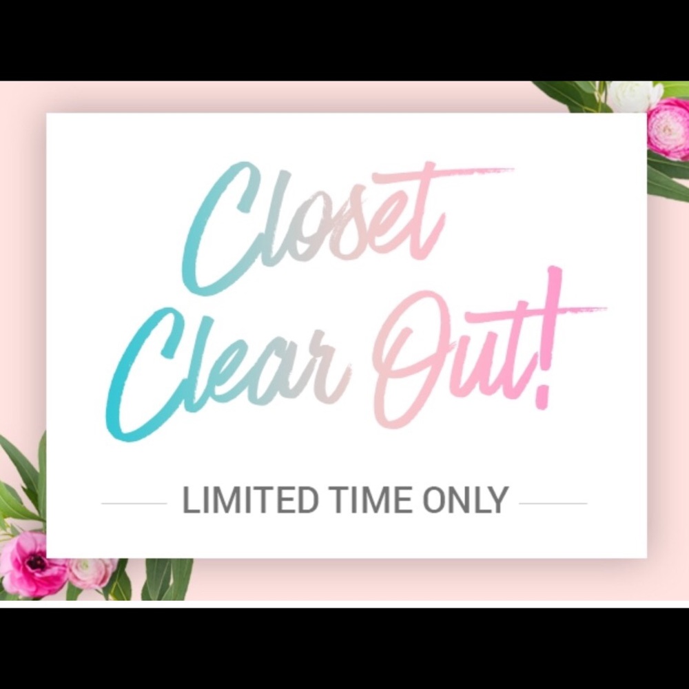 CLOSET CLEAR OUT SALE!!