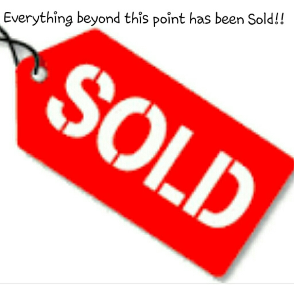 SOLD items beyond this point!!