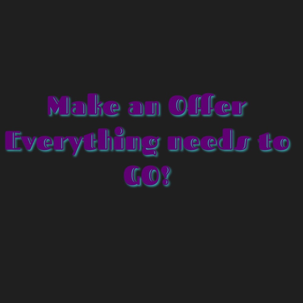 Everything Make an Offer!!