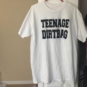 Teenage Dirtbag T-Shirt