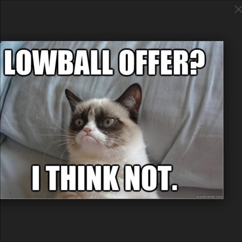 Don't low ball please!