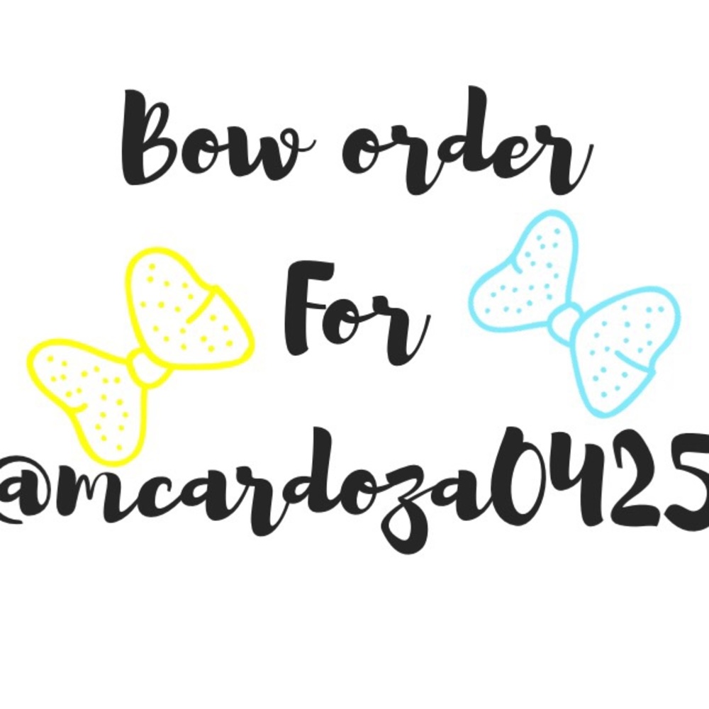 Bow order for @mcardoza0425