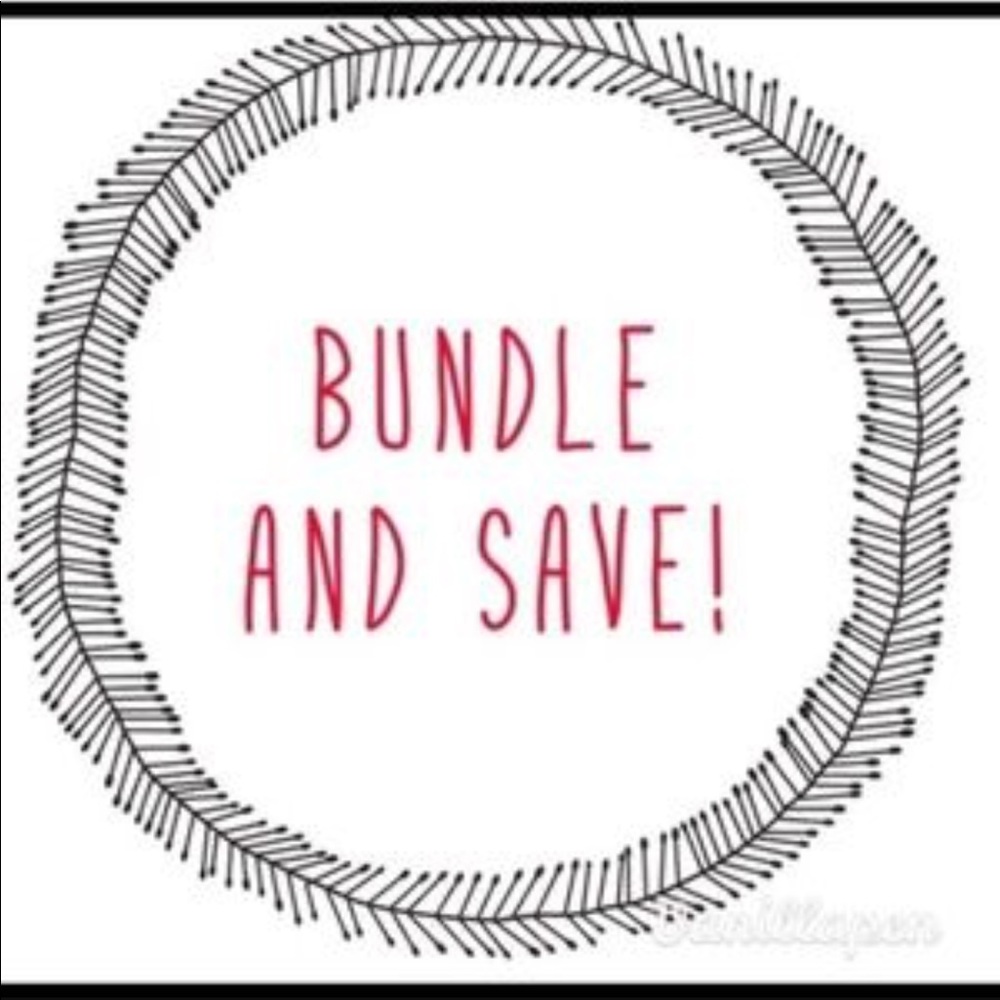 BUNDLE & SAVE!