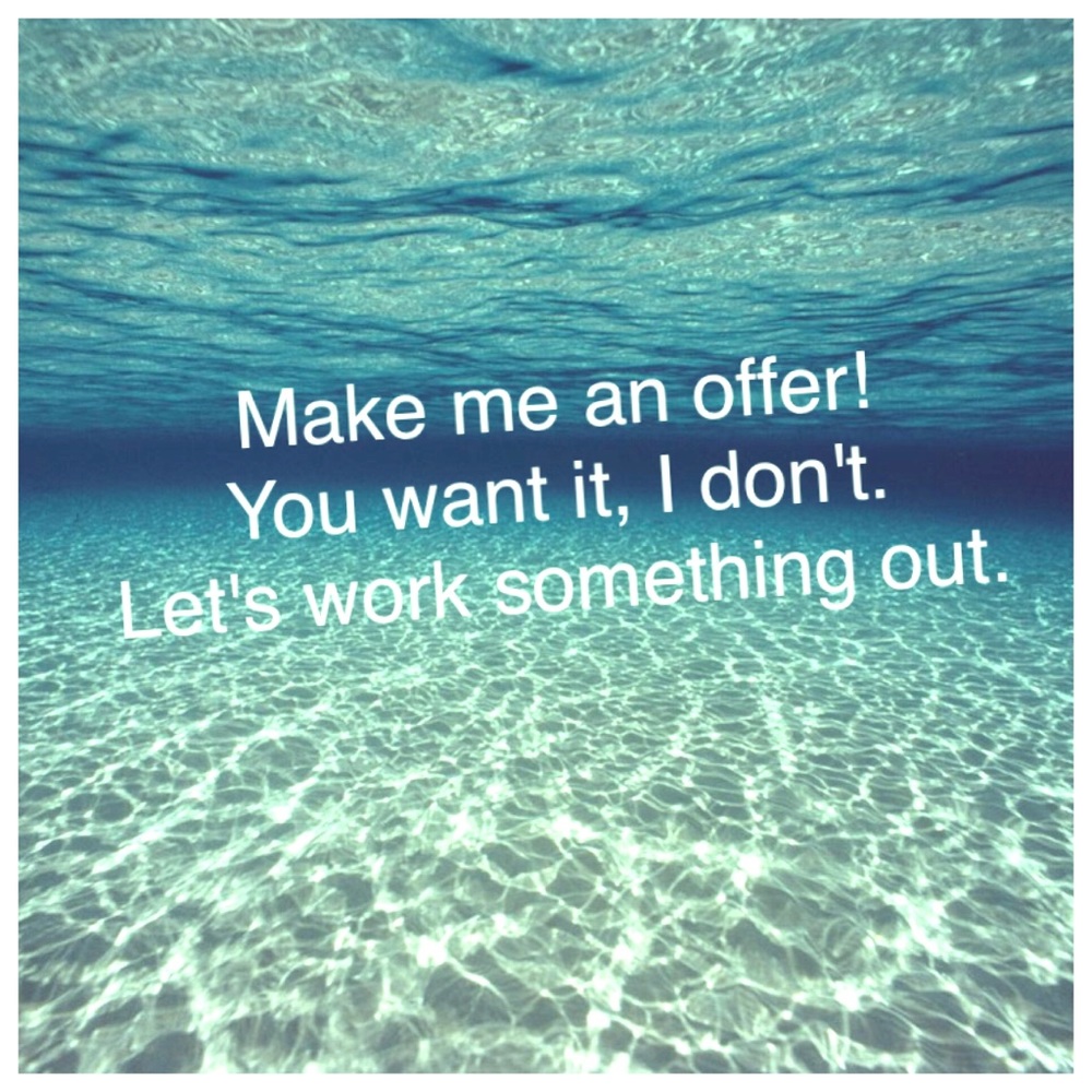 All Reasonable Offers Entertained
