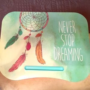 Never stop dreaming computer tray