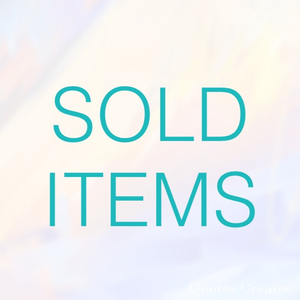 SOLD ITEMS