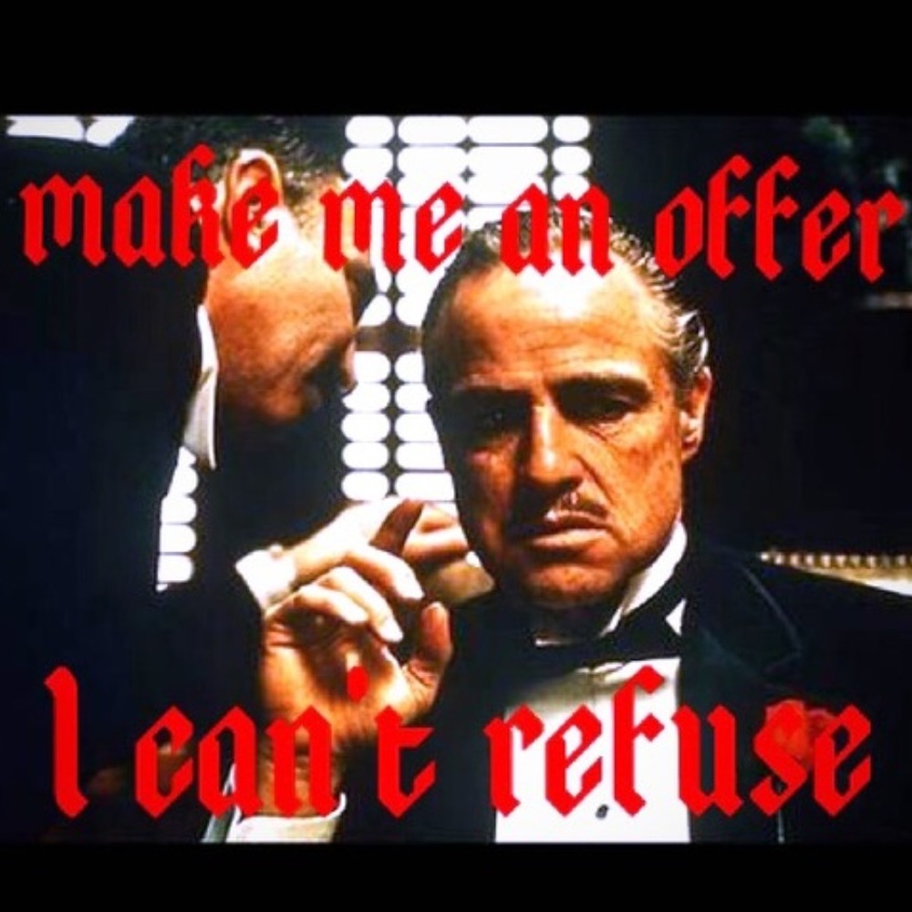 Make me an offer I can't refuse! 😂💎