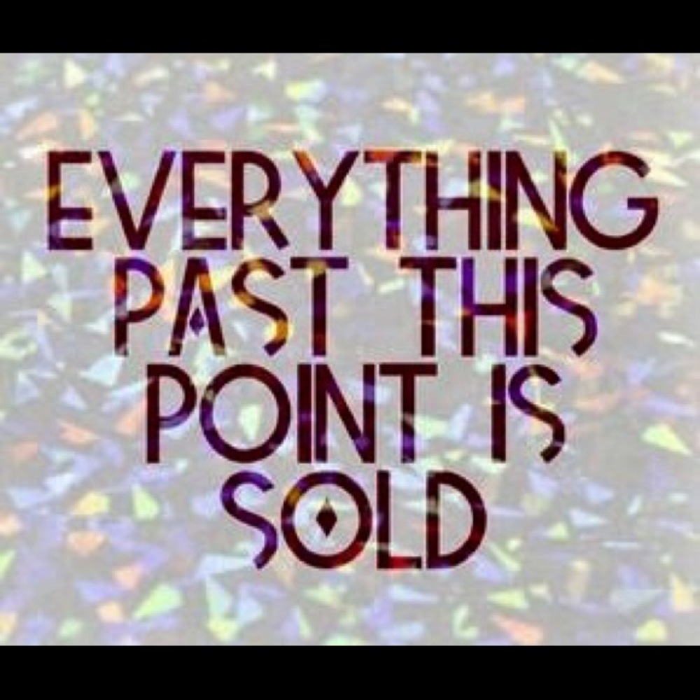 Items past this point are sold