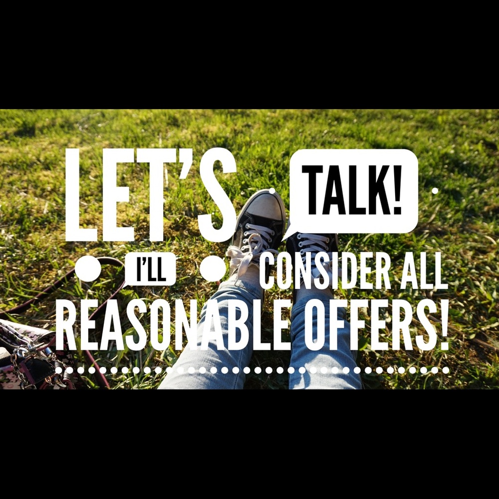 Let's talk!  I'll consider all reasonable offers!