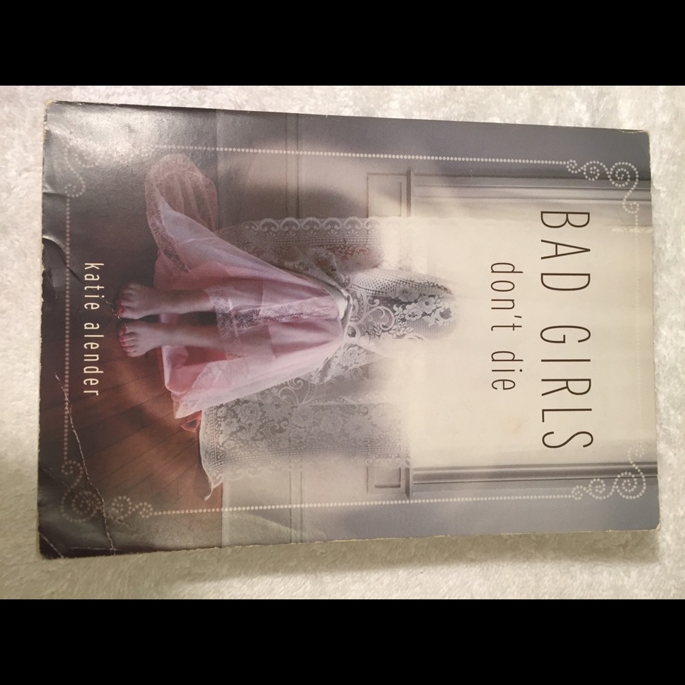 Bad Girls Don't Die by Katie Alender book