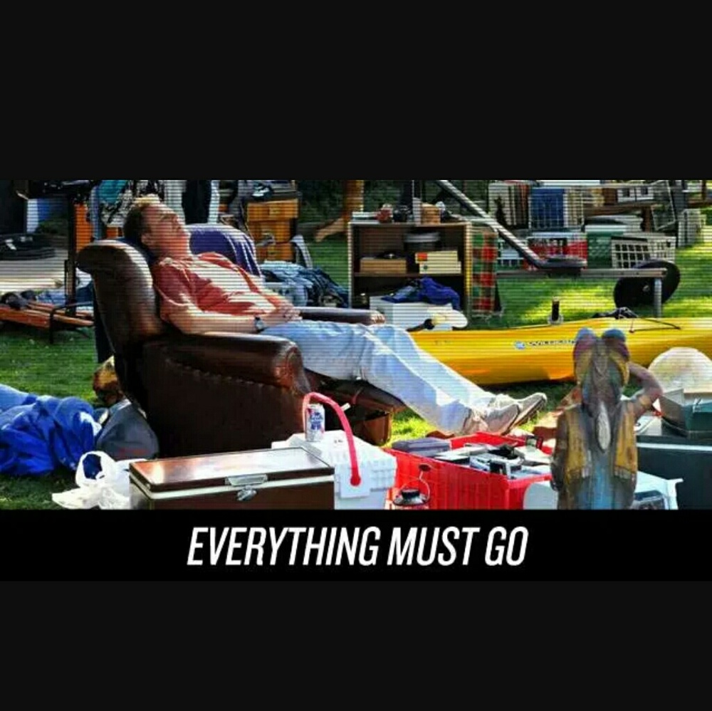 EVERYTHING MUST GO!!!!!