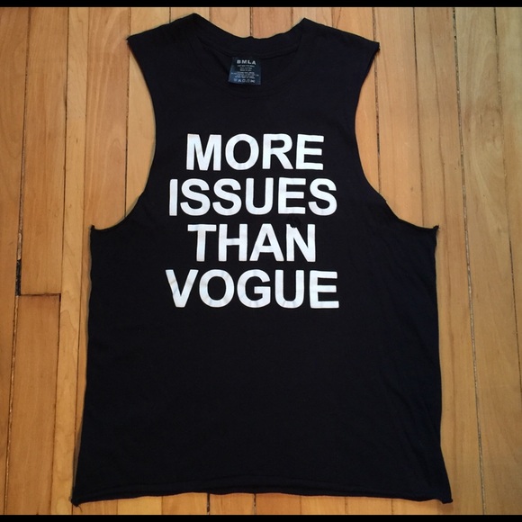 BMLA Tops - "More issues than Vogue" tank
