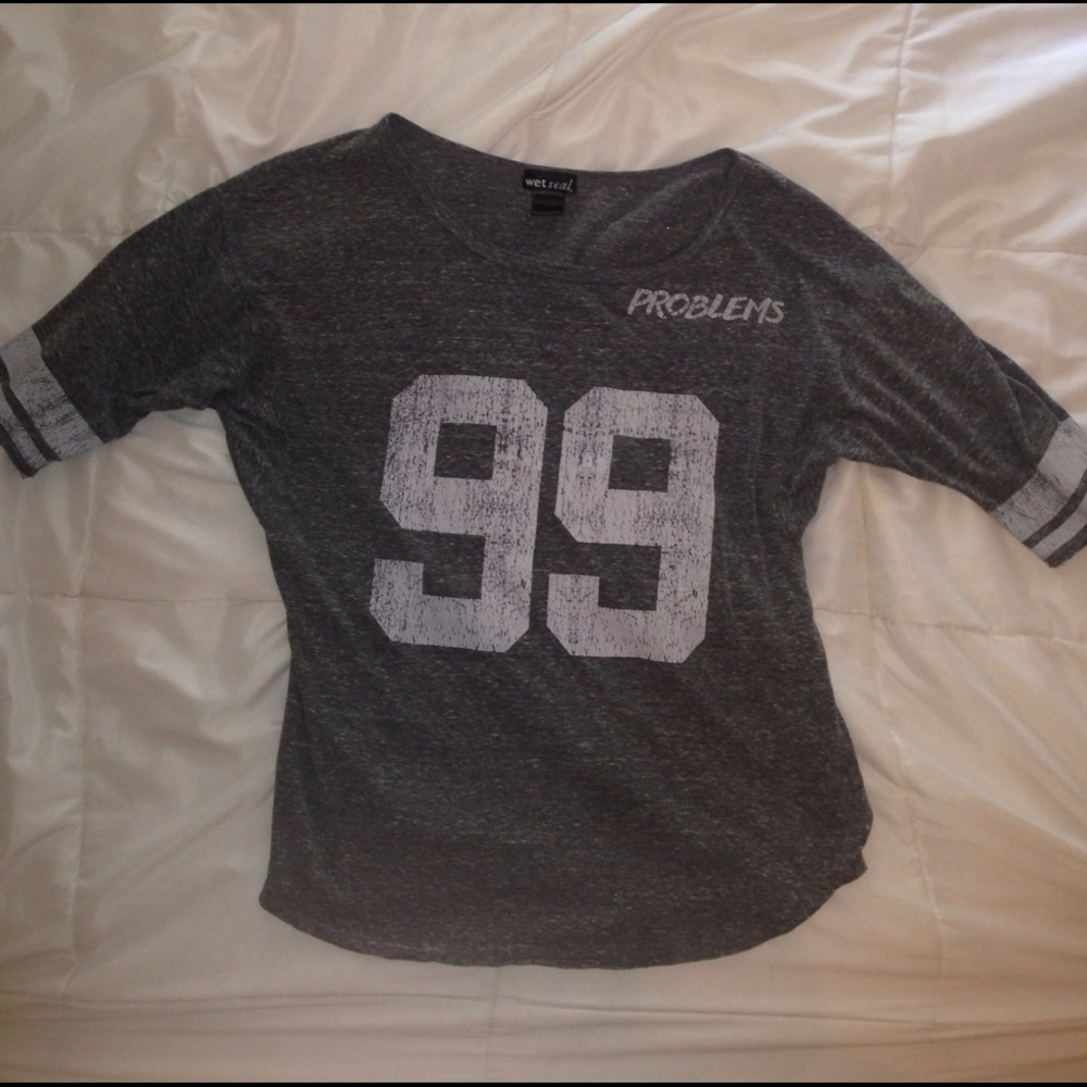 Gray shirt with 99 problems writing