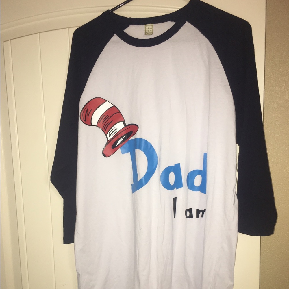 Dr seuss dad I am shirt