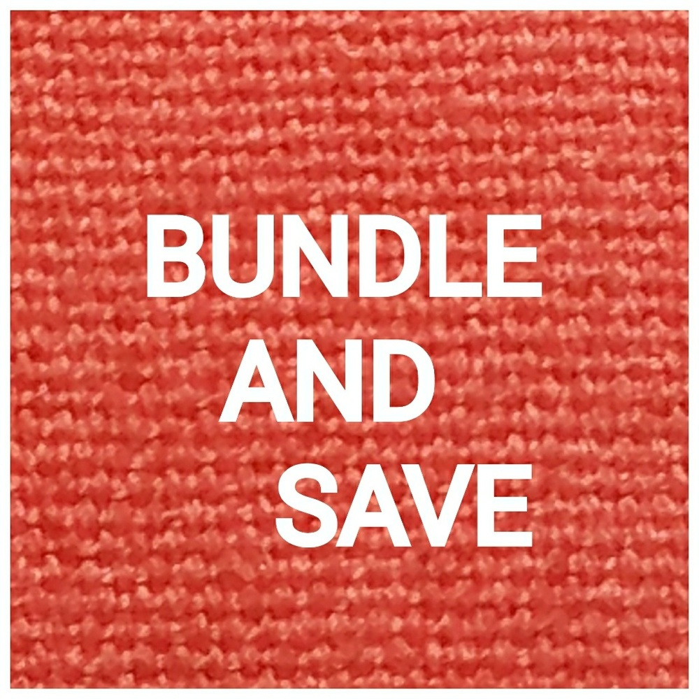 BUNDLE AND SAVE!!
