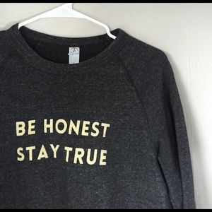 Be Honest Stay True pullover