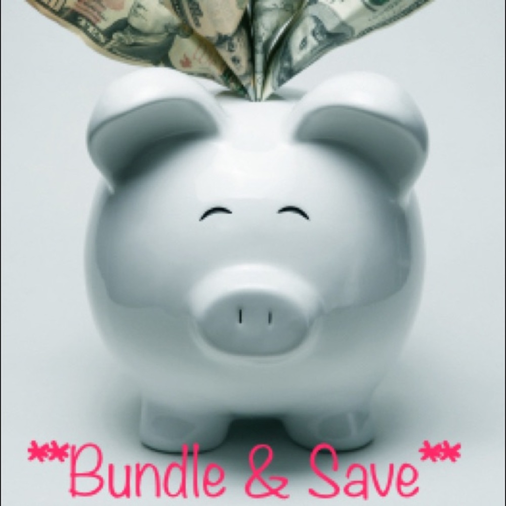LOVE  to BUNDLE!! Bundle and save!!