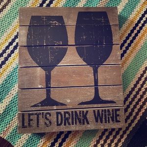 Let's drink wine sign