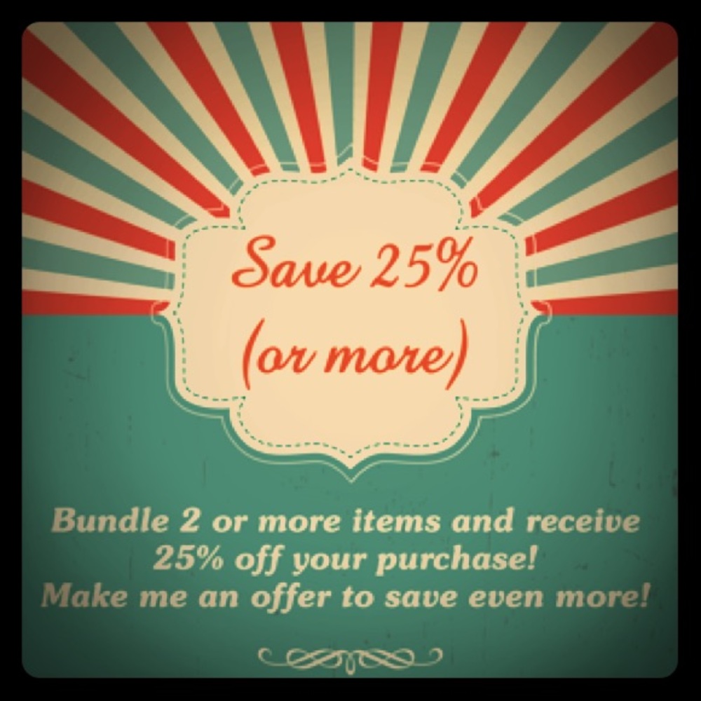 SAVE 25% OR MORE WHEN YOU BUNDLE TWO OR MORE ITEMS