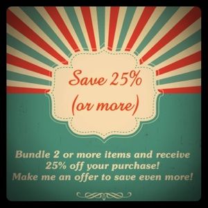 SAVE 25% OR MORE WHEN YOU BUNDLE TWO OR MORE ITEMS
