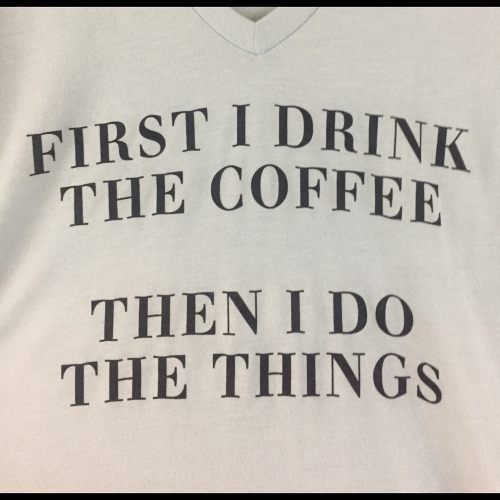 First, coffee then do the things - lounge shirt - Picture 2 of 5
