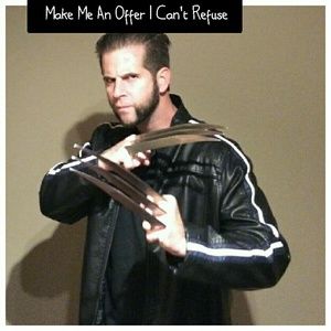 Make me an offer I can't refuse.