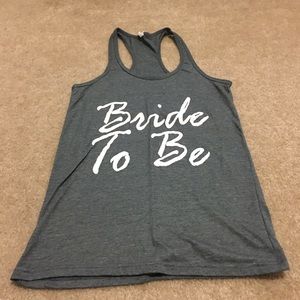 Grey "Bride To Be" Tank