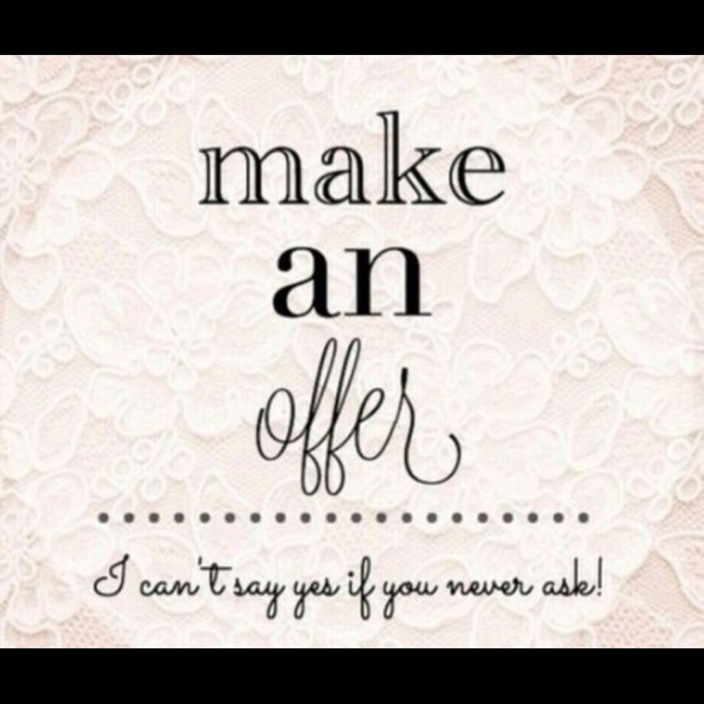 Always open to offers!