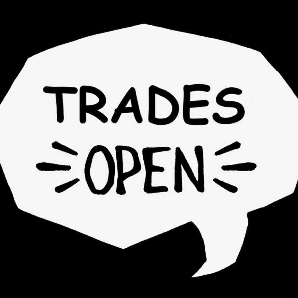 OPEN TO REASONABLE TRADES
