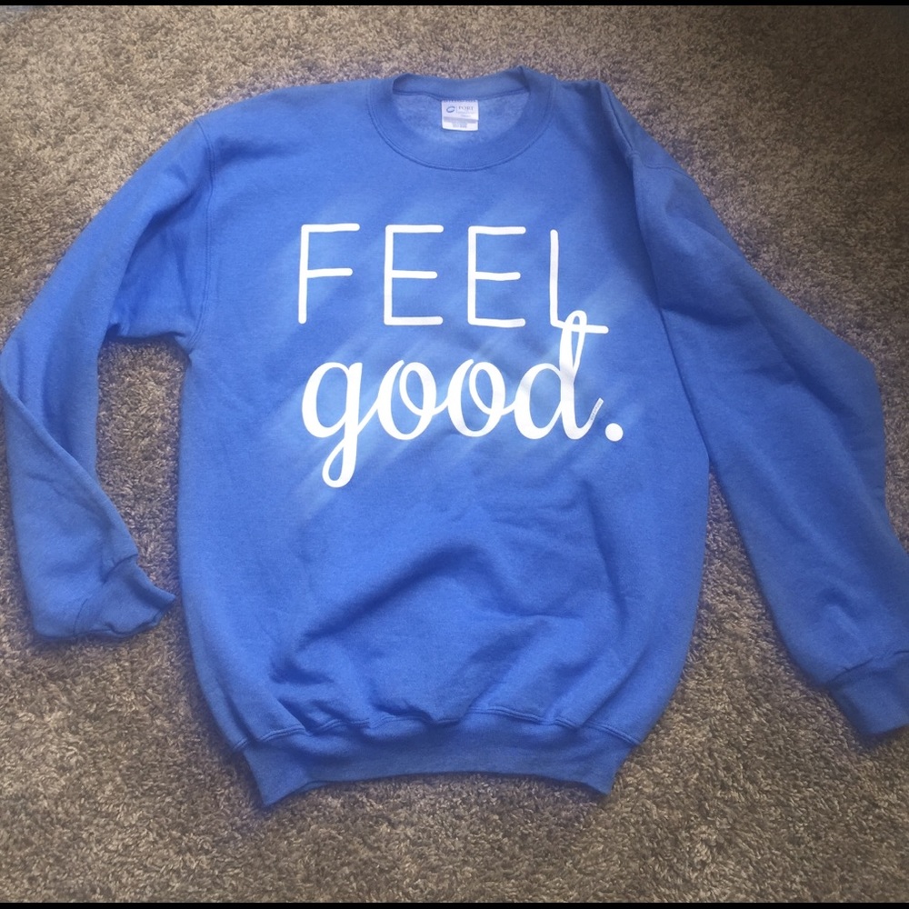 FEEL GOOD SWEATSHIRT!!💙💙💙
