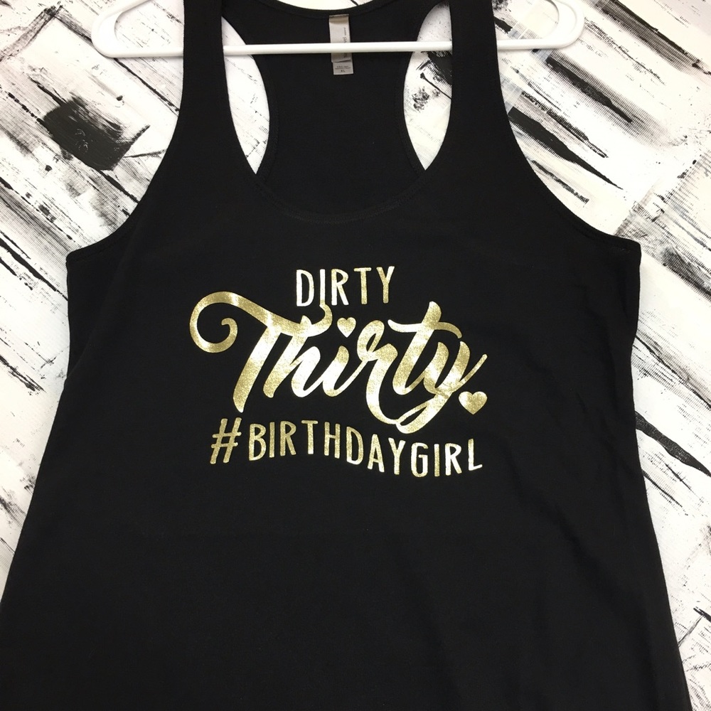 New Dirty Thirty Tank Top