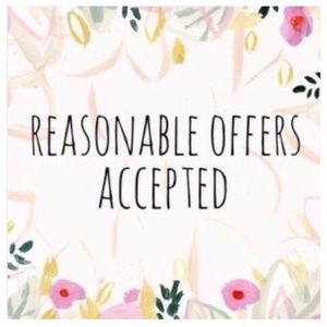 Reasonable Offers Accepted!